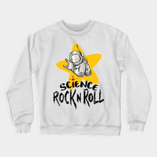 Science rock and roll Crewneck Sweatshirt